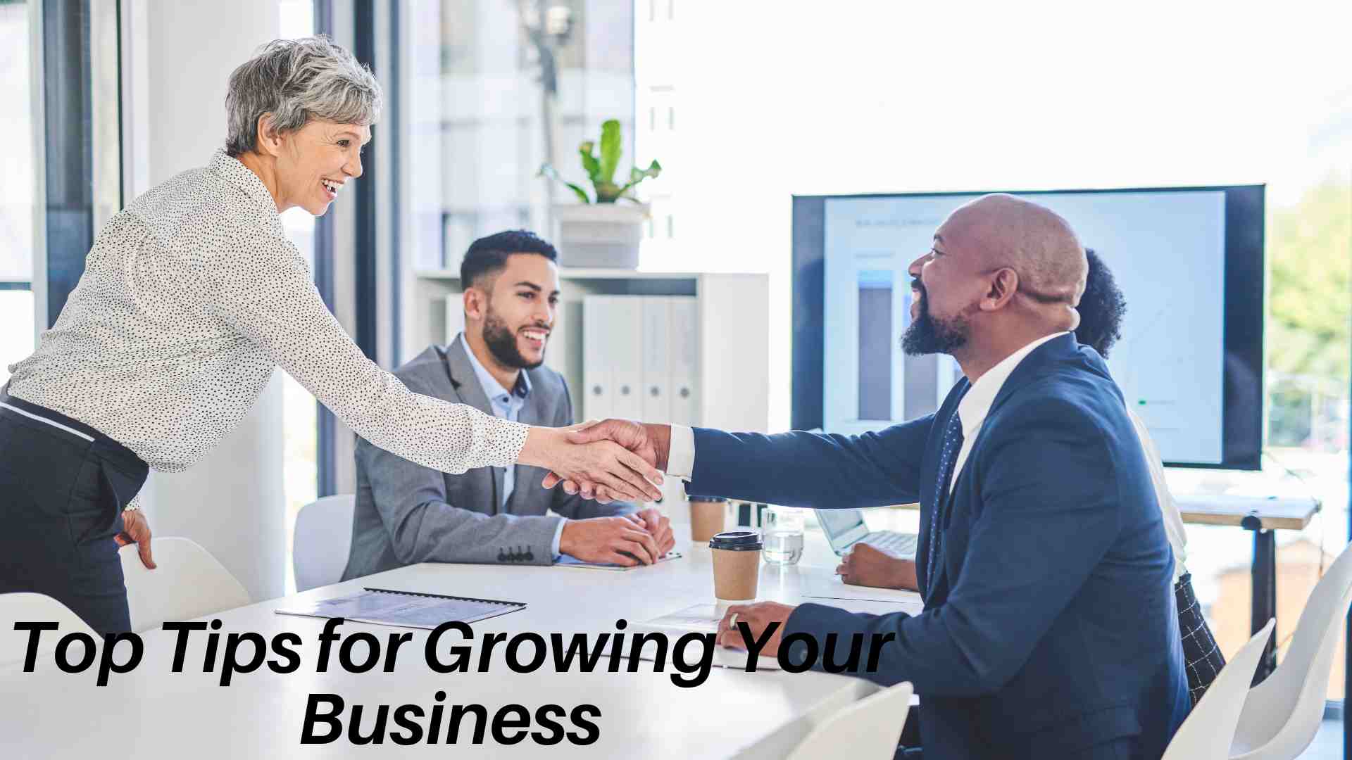 Top Tips for Growing Your Business