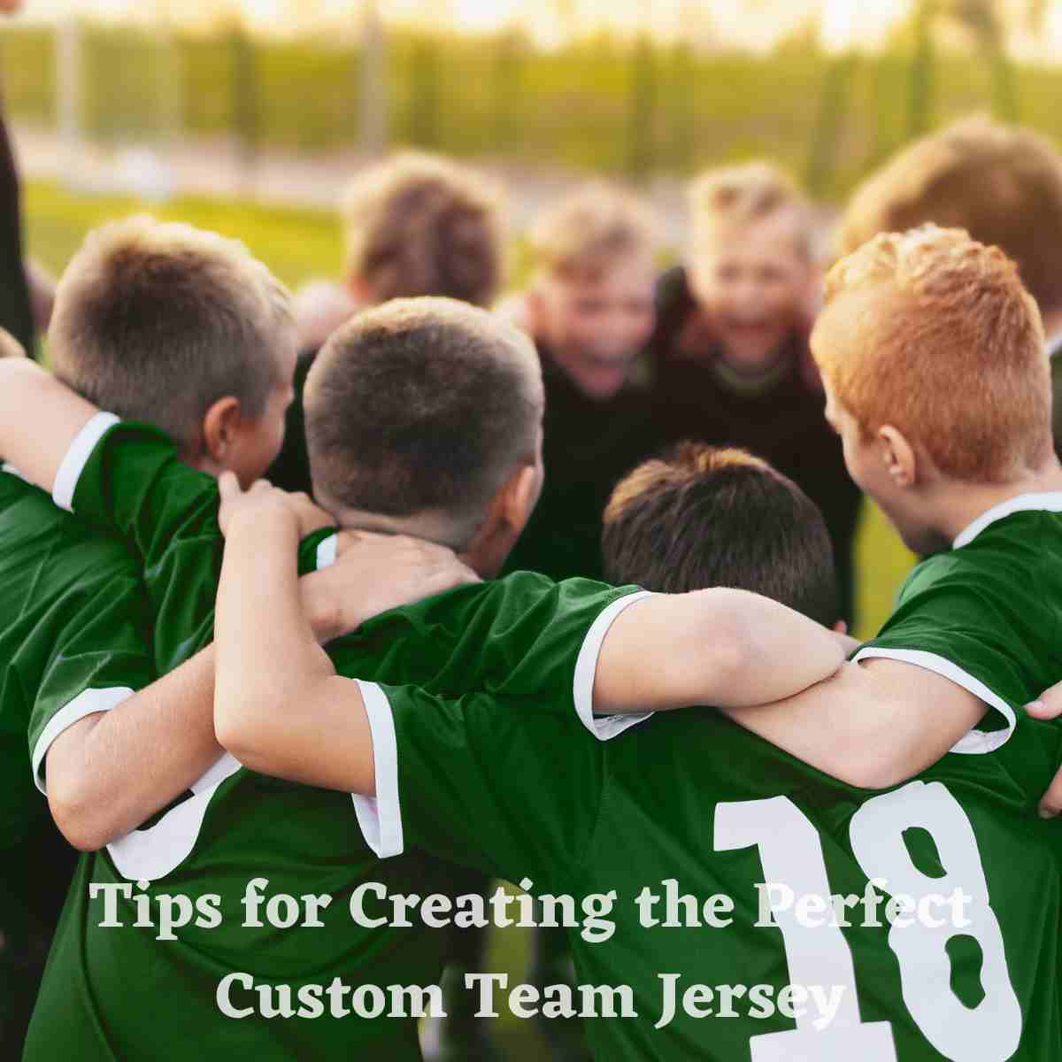 Tips for Creating the Perfect Custom Team Jersey