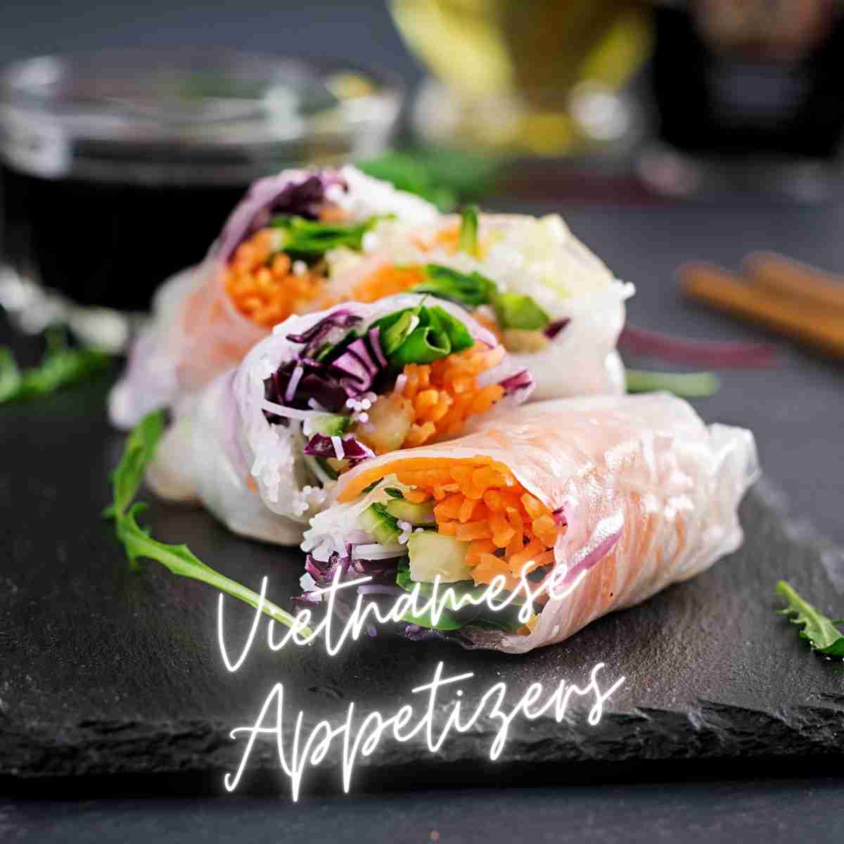 Vietnamese Appetizers