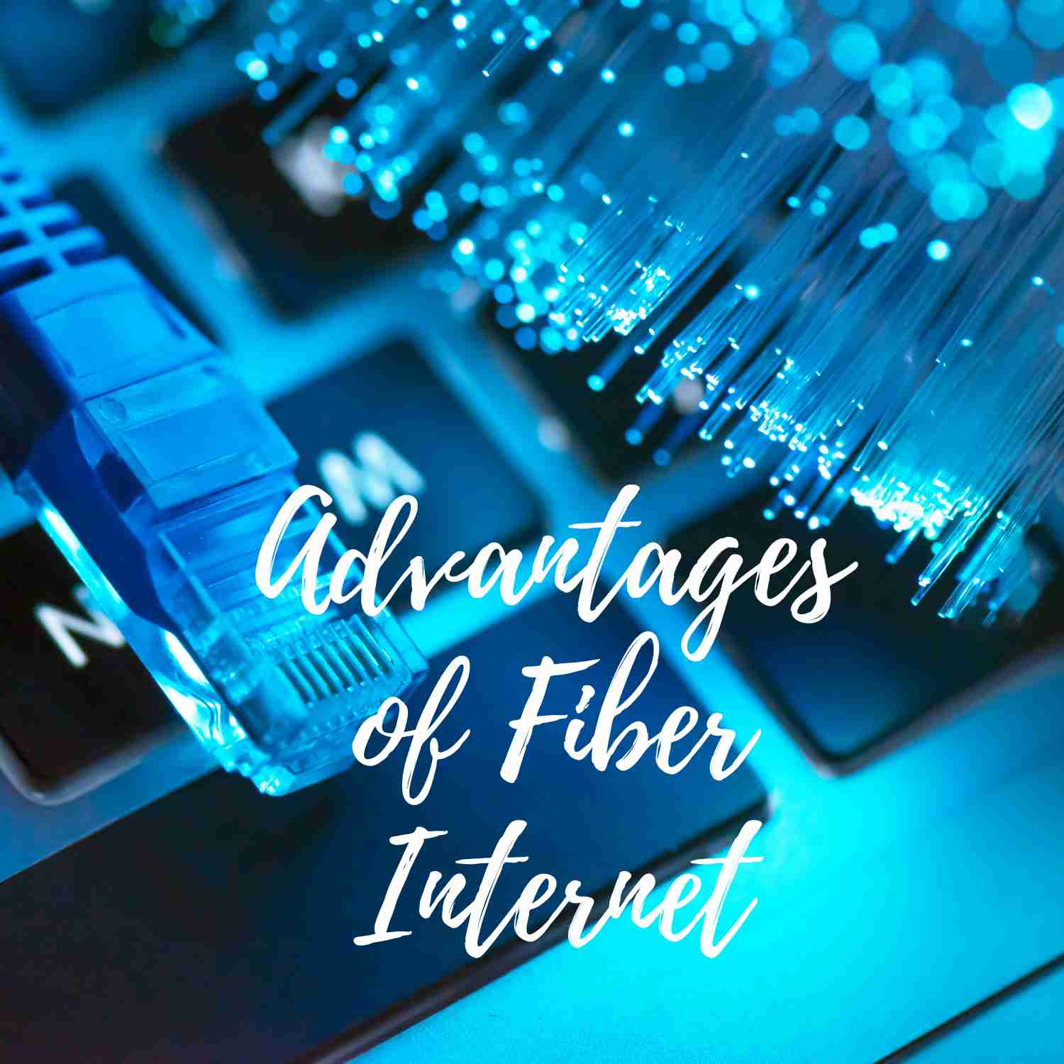 The Other Advantages of Fiber Internet