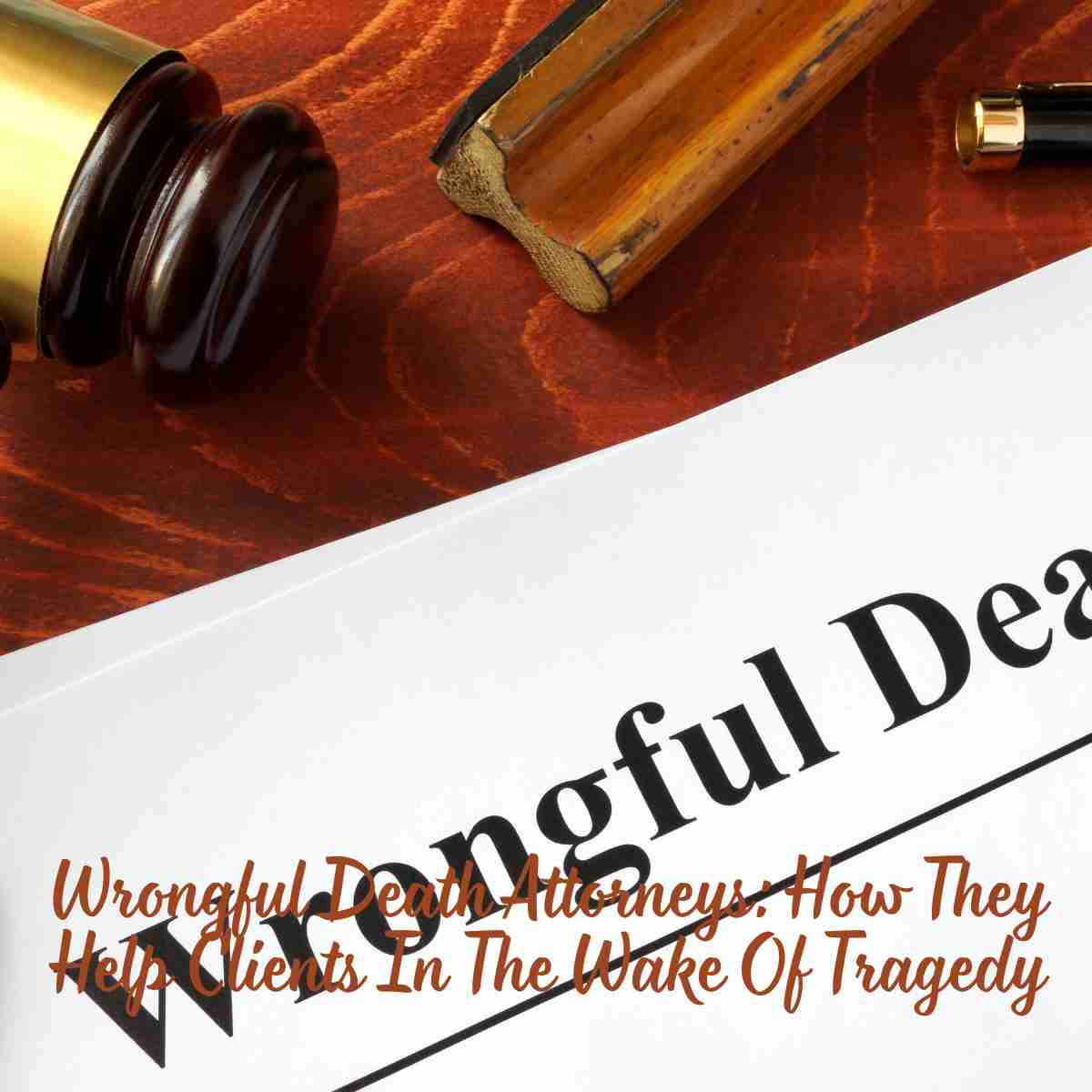 Wrongful Death Attorneys