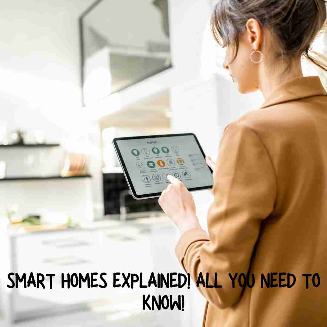 Smart Homes Explained! All You Need to Know!