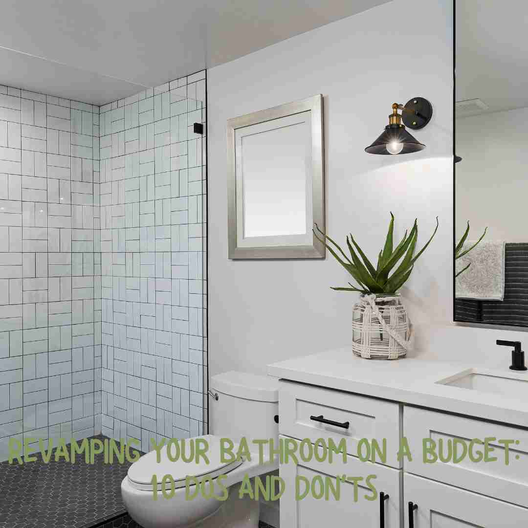 Revamping Your Bathroom on a Budget