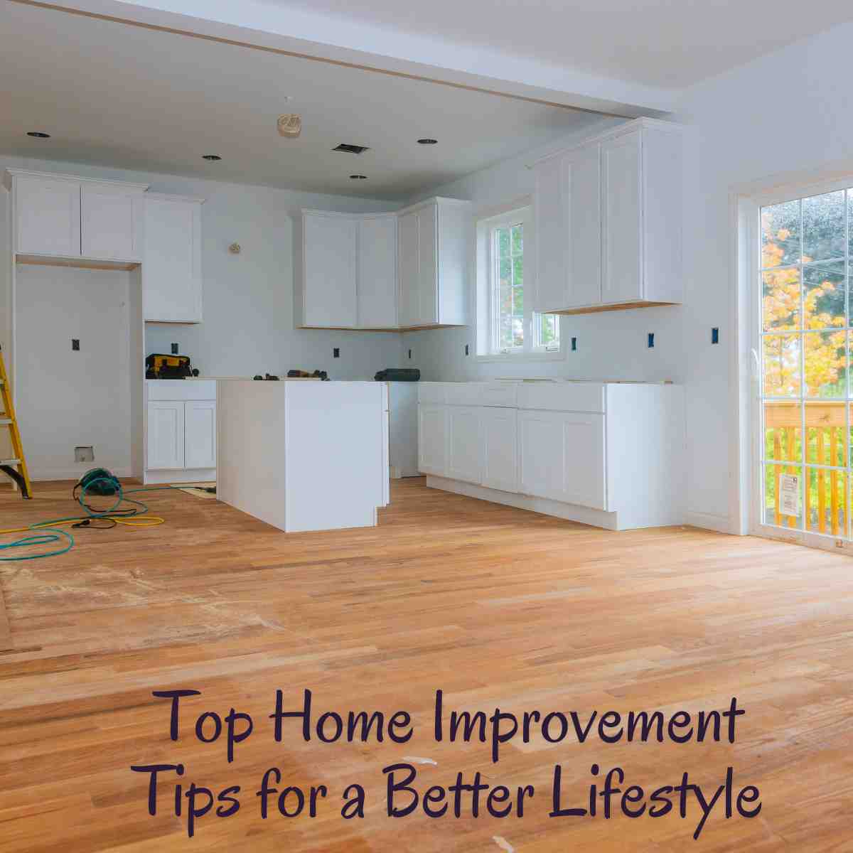 Top Home Improvement Tips for a Better Lifestyle