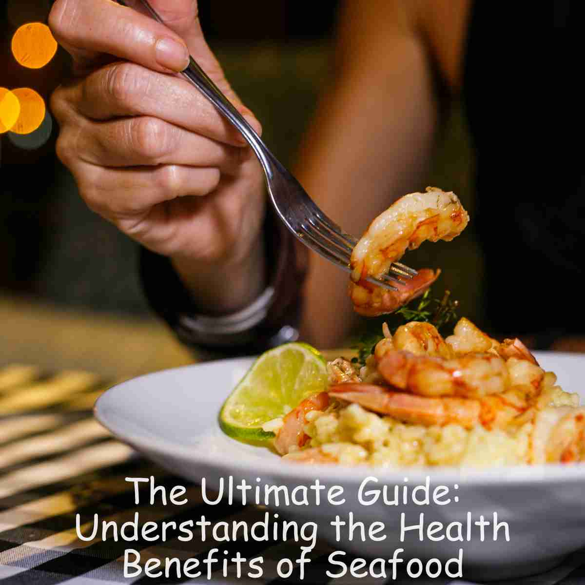 Health Benefits of Seafood