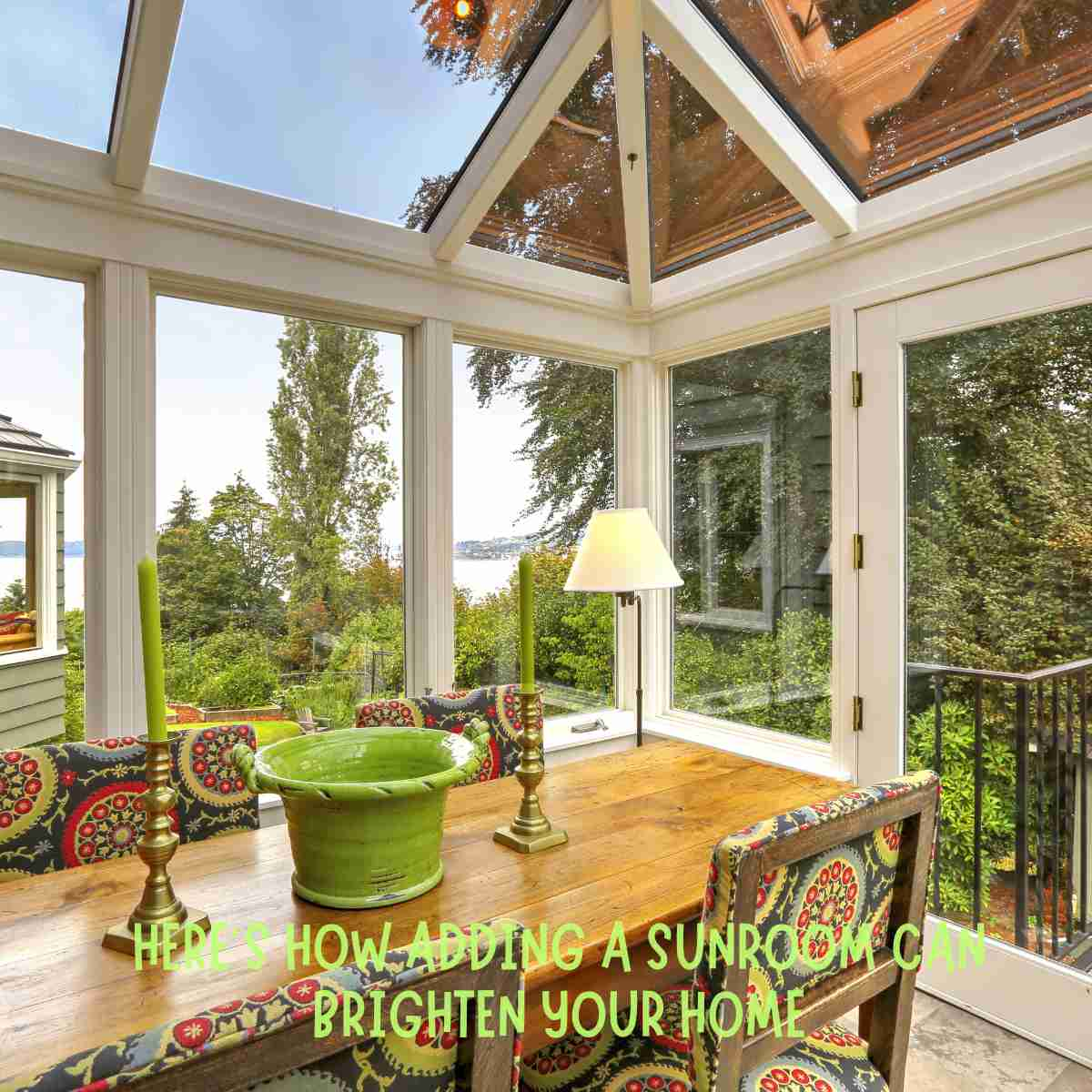 Sunroom Can Brighten Your Home